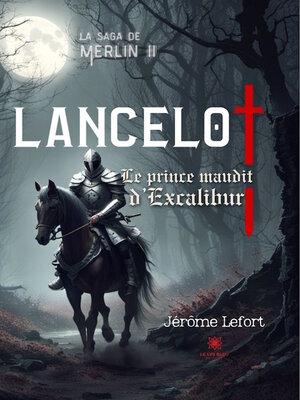 cover image of La saga de Merlin II--Lancelot